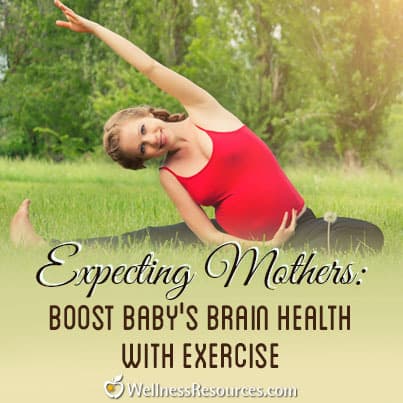 Expecting Mothers Boost Baby Brain Health with Exercise