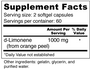 d-Limonene 500mg Supplement Facts & Ingredients. Serving Size: 2 Capsules. Servings Per Container: 60